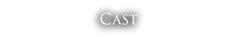 Cast